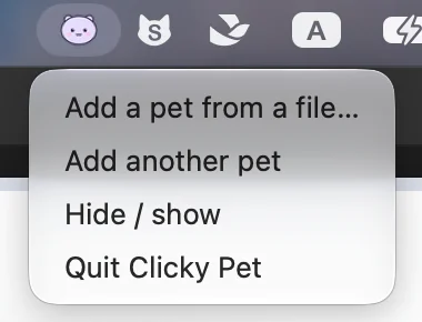 Clicky Pet's menu bar icon with its menu: Add a pet from a file, Add another pet, Hide / show, Quit Clicky Pet